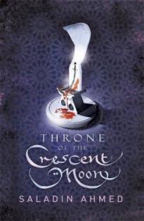 Image for THRONE OF THE CRESCENT MOON Signed & Numbered First Edition