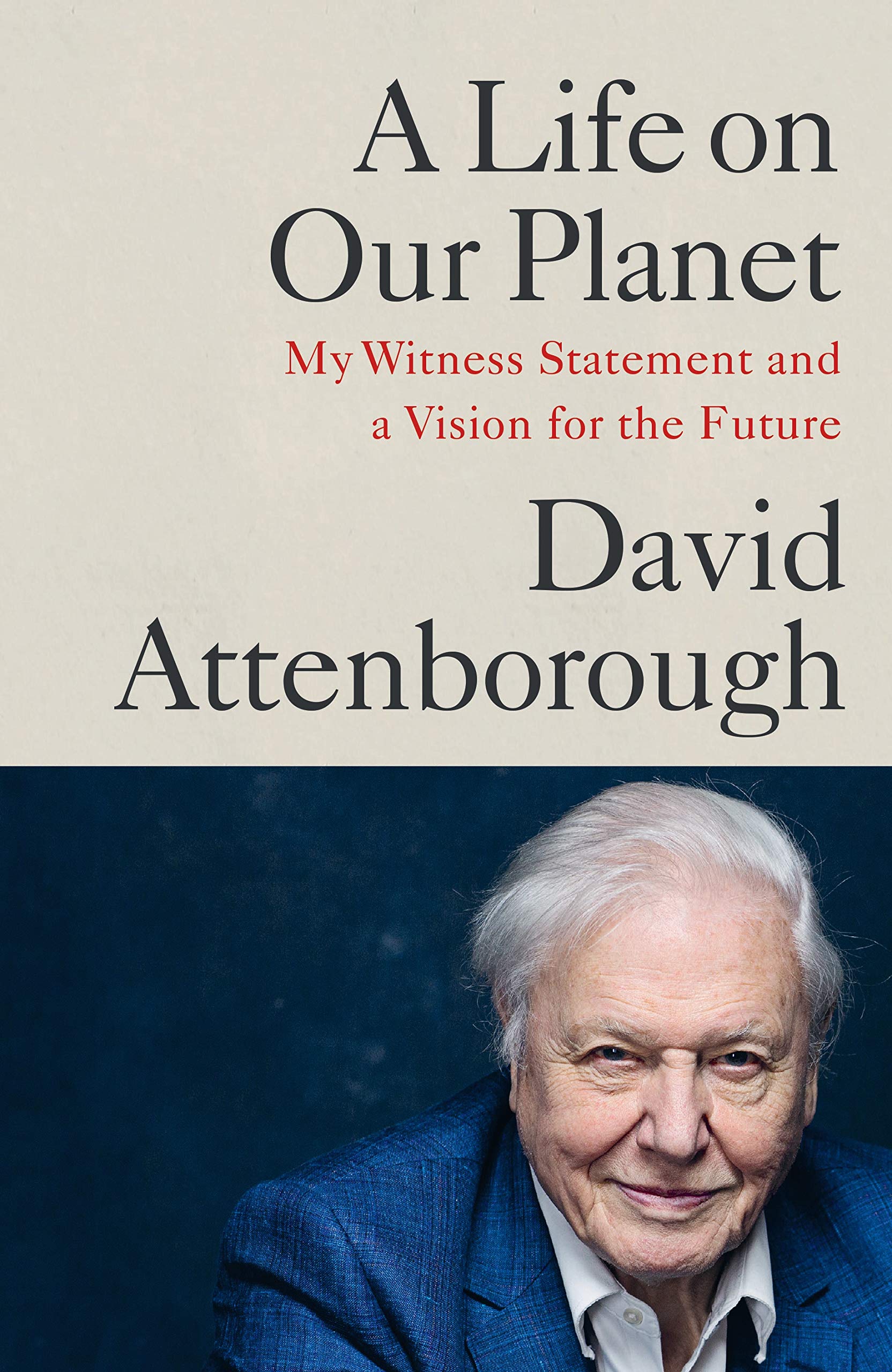 Image for A LIFE ON OUR PLANET Signed First Edition